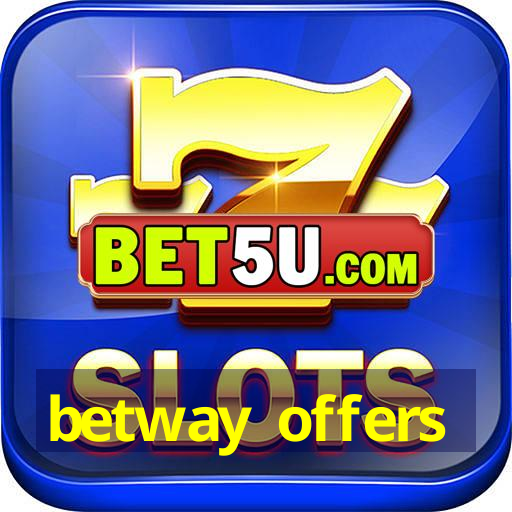 betway offers